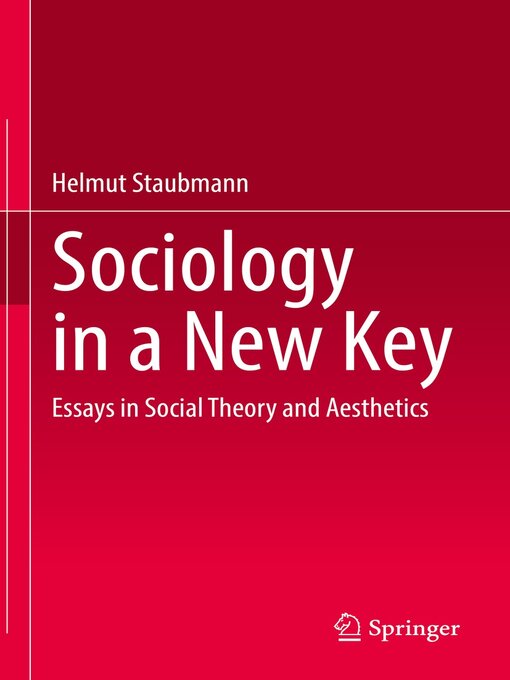 Title details for Sociology in a New Key by Helmut Staubmann - Available